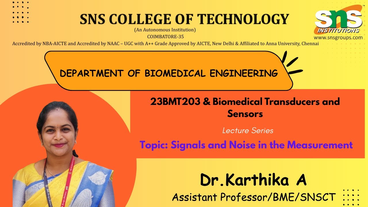 Signals and Noise in the Measurement  | Biomedical Transducers and Sensors | SNS Institutions