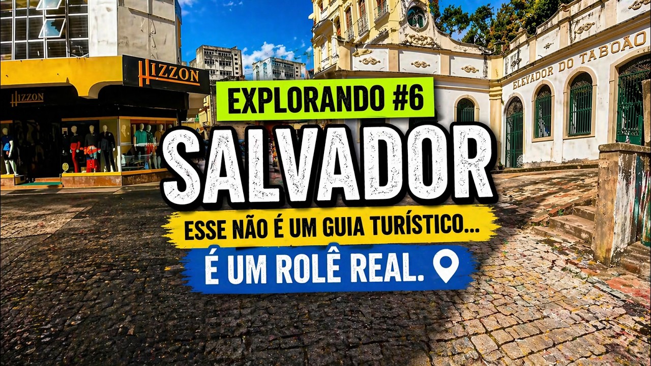 Explorando Salvador - A Capital Afro de 2025 | Um Rol&ecirc; Aleat&oacute;rio pelo Centro Hist&oacute;rico