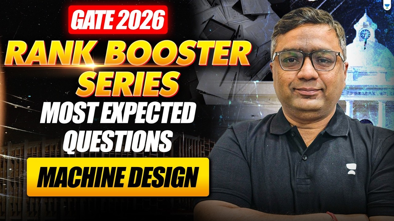 GATE 2026 Rank Booster Series | Most Expected Questions | Machine Design By Dheeraj Sir