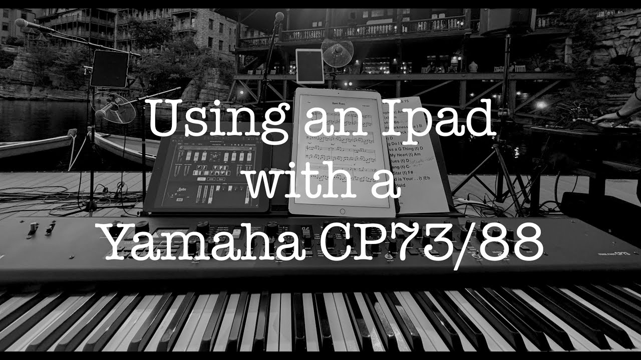 My Live Set Up with Yamaha CP 73 and iPad