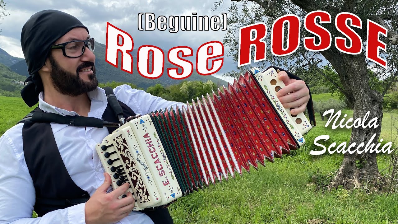 ROSE ROSSE (beguine) NICOLA SCACCHIA e il suo organetto a bandiera italiana (talento del web)