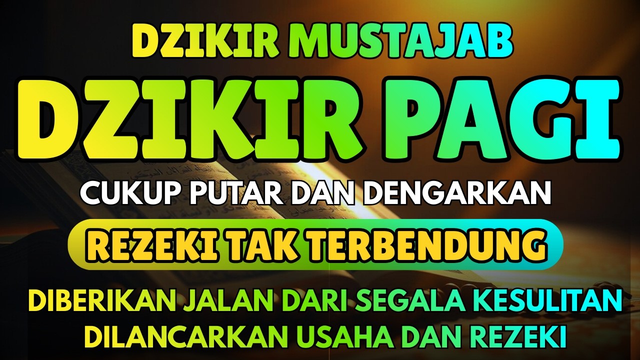 Dzikir Pagi Sesuai Sunnah untuk Rezeki Lancar & Kehidupan Berkah