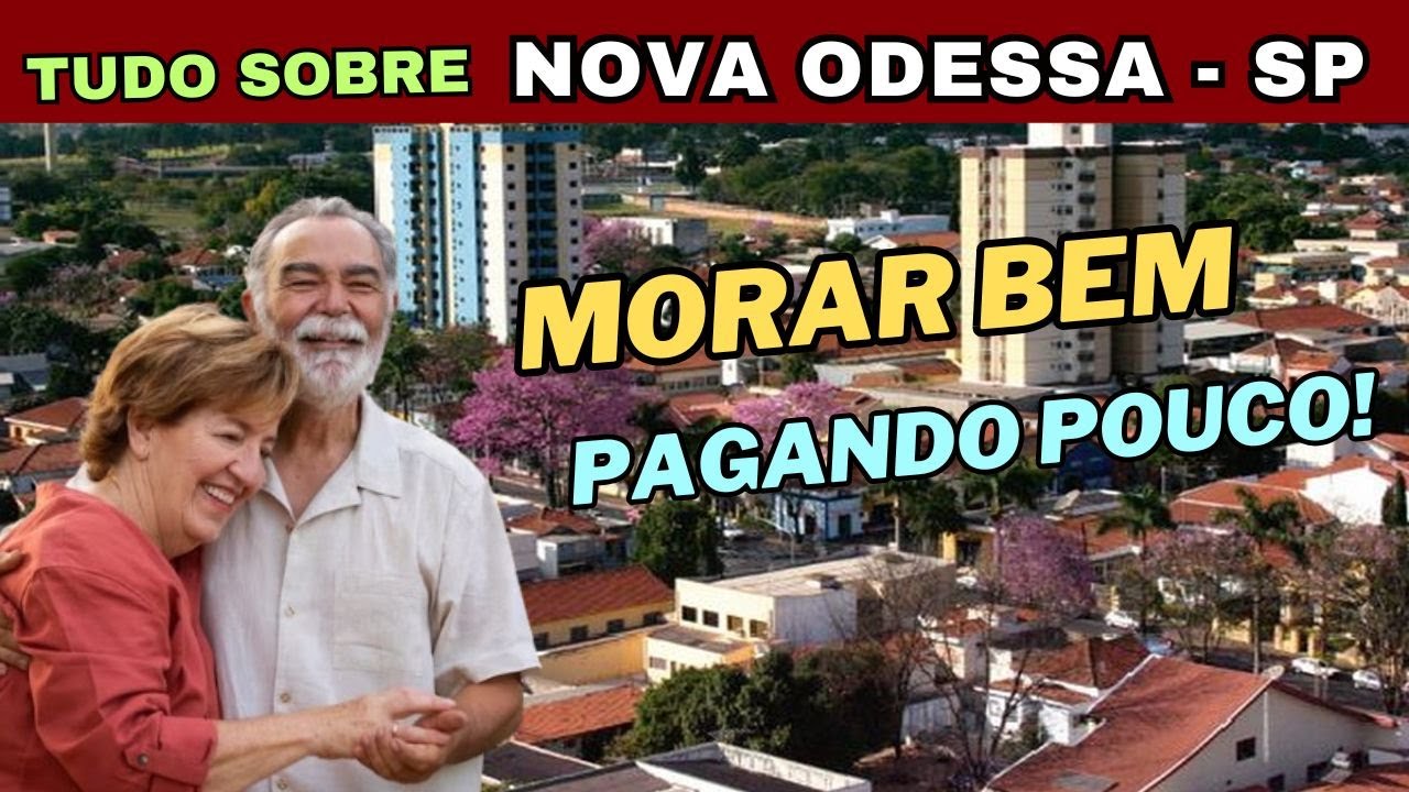 🏡 Nova Odessa - SP: Qualidade de vida, segurança e casas com preço justo no interior paulista!