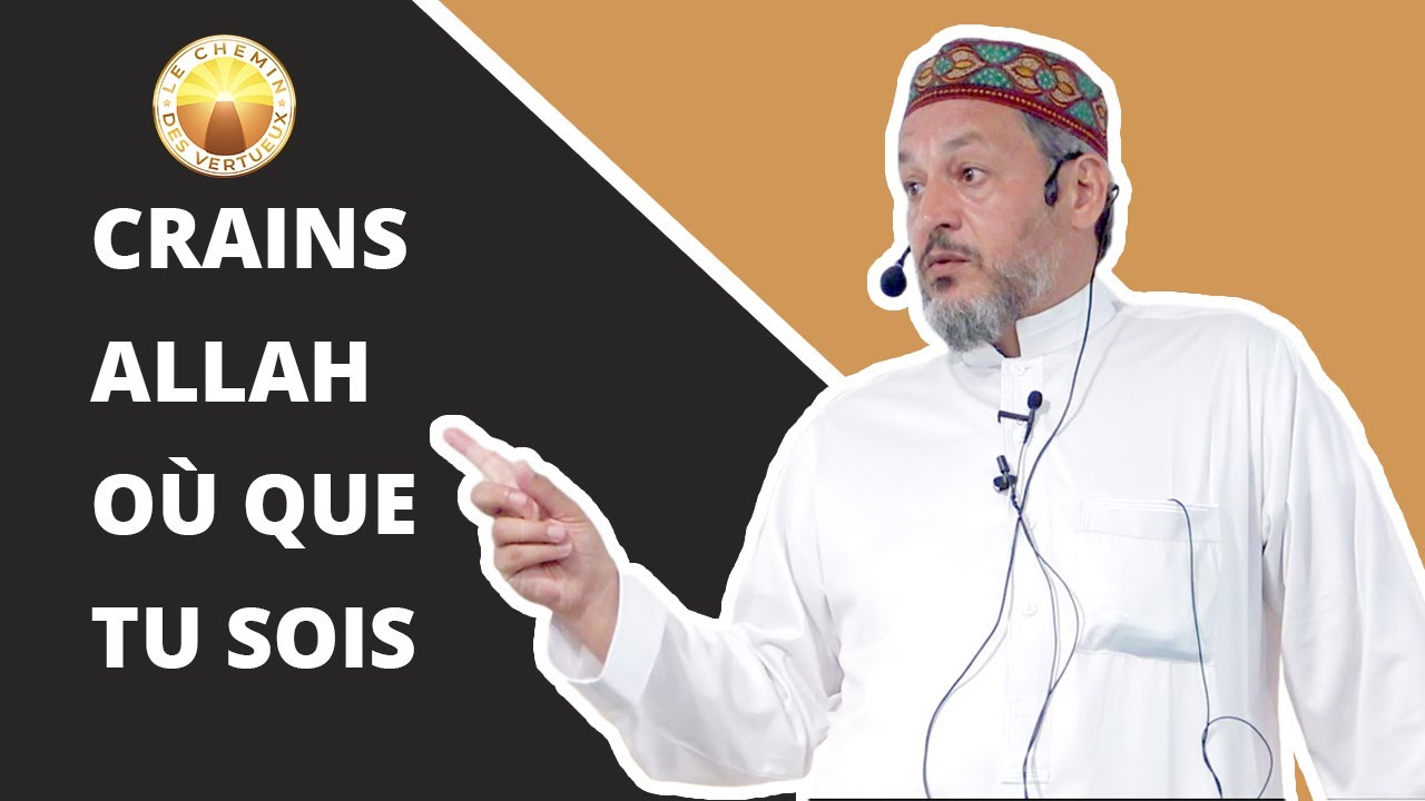 Crains Allah où que tu sois