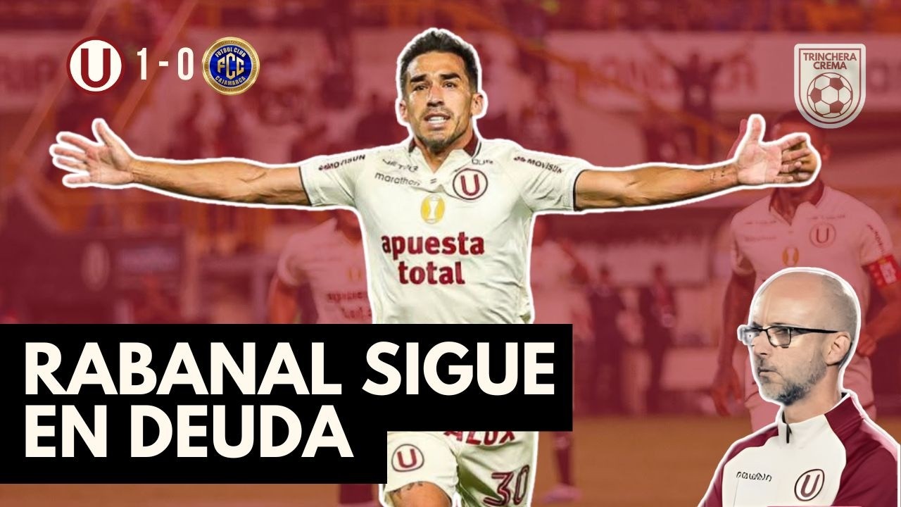 RABANAL SIGUE EN DEUDA | Universitario 1 - 0 FC Cajamarca | Torneo Apertura - Fecha 5
