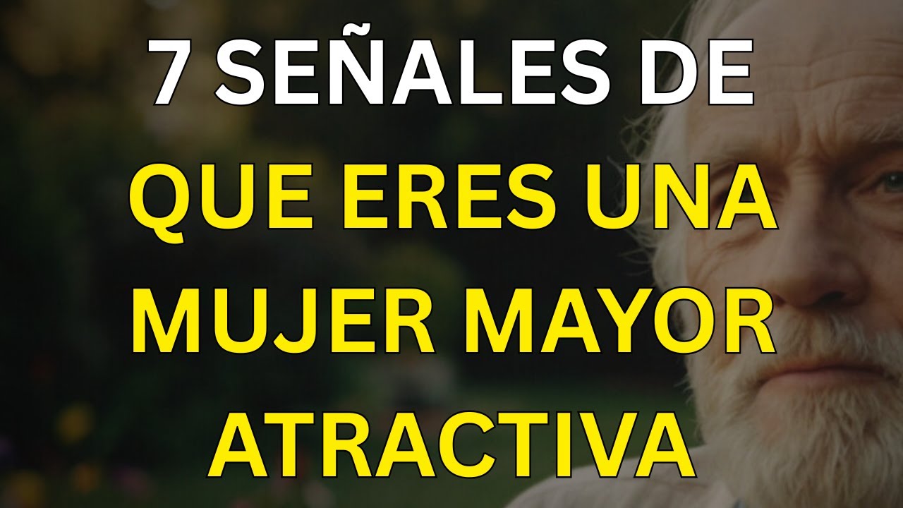 7 señales de que una mujer mayor es hermosa sin saberlo