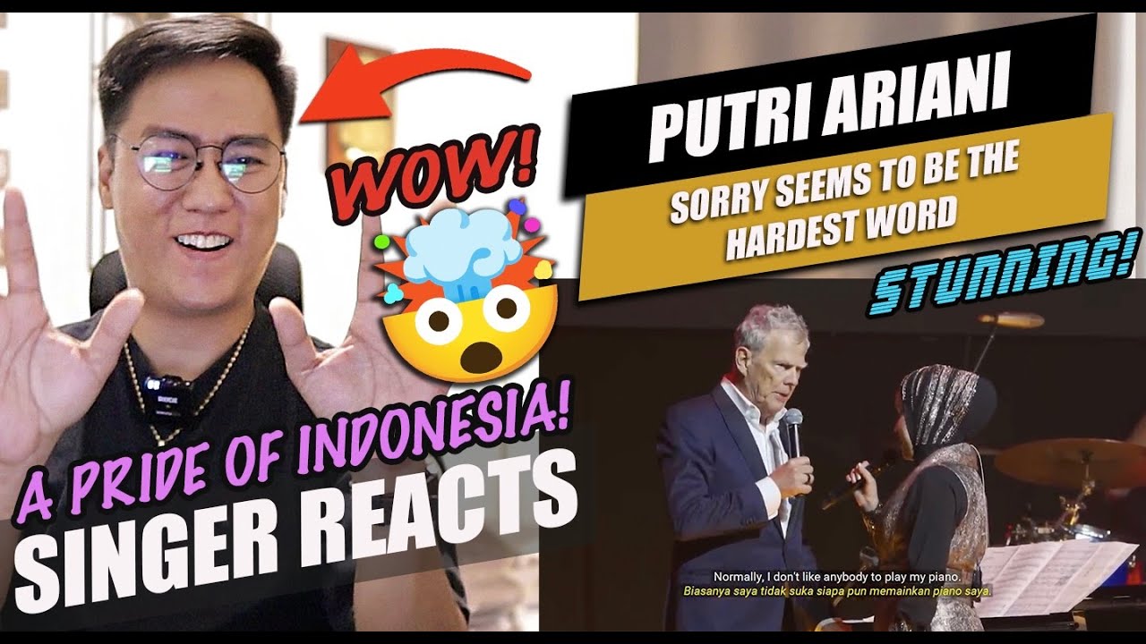 Putri Ariani - Sorry Seems To Be The Hardest Word - DAVID FOSTER N FRIENDS ASIA TOUR 2023 | REACTION