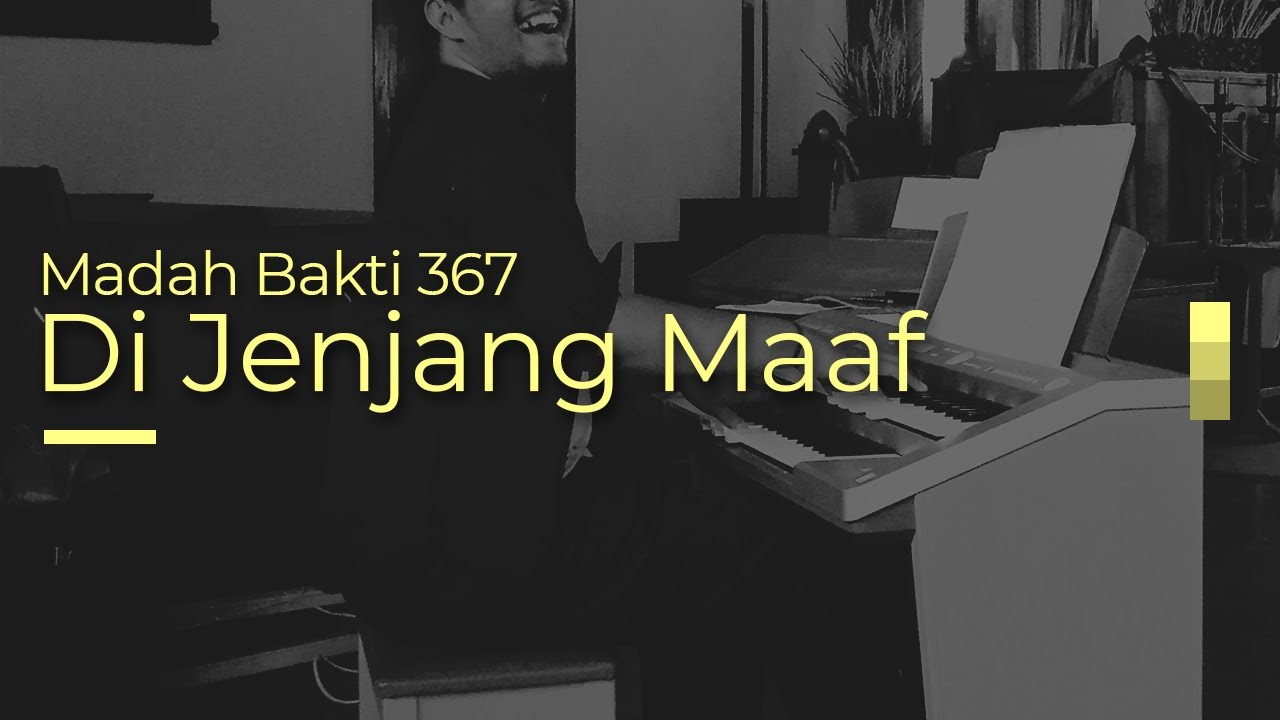 #KidungJiwa MB 367 - Di Jenjang Maaf (Piano Cover)