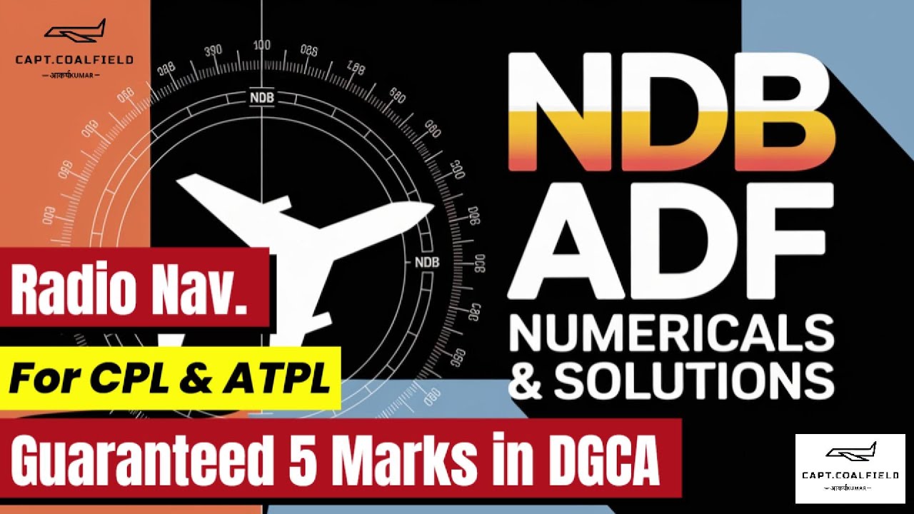 NDB/ADF Numerical Explained | Radio Navigation for DGCA CPL & ATPL Exam 