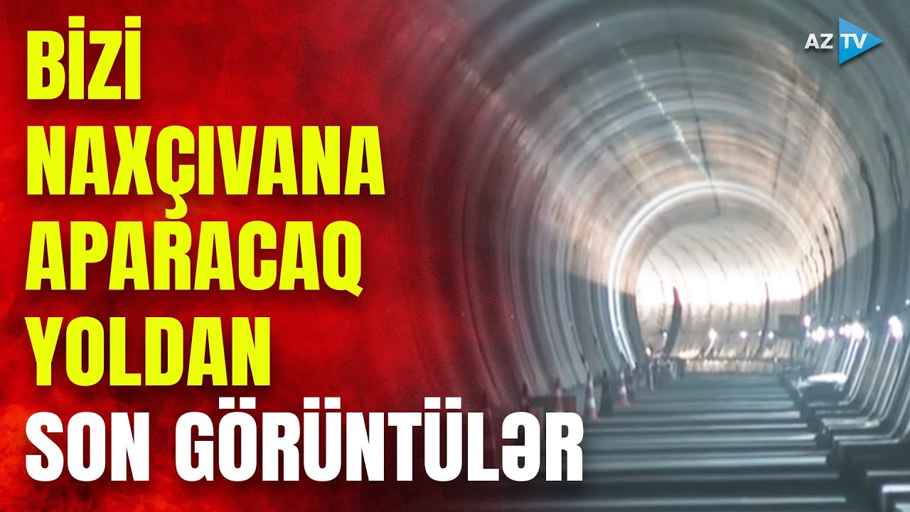 Azərbaycanın Zəngəzura gedən yolu - Dəhlizindən SON GÖRÜNTÜLƏR