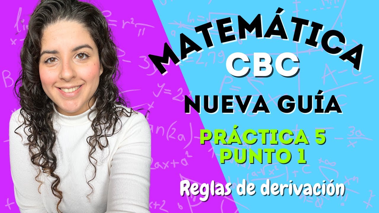 Guía nueva Matemática CBC - Práctica 5 / Punto 1| Reglas de derivación | ClaseConMaca