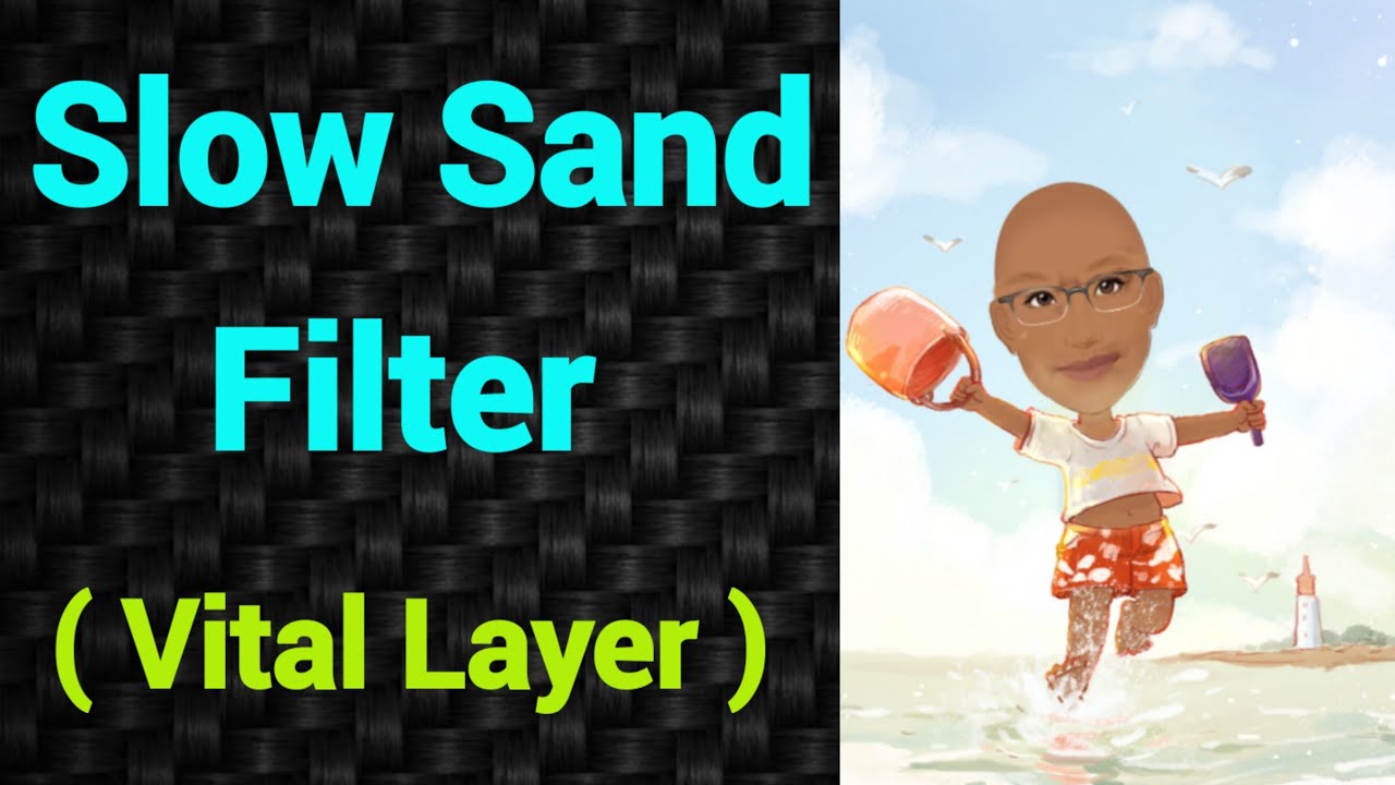Slow Sand Filter | Vital layer | PSM lectures | Community Medicine lectures | PSM made easy | Arpit