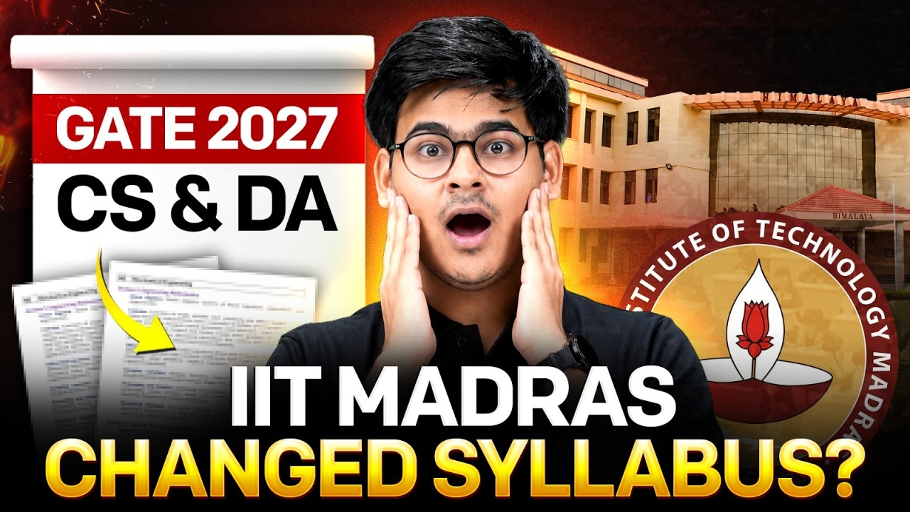 GATE 2027 CS & DA Syllabus | GATE 2027 IIT Madras Official Update | Complete Analysis