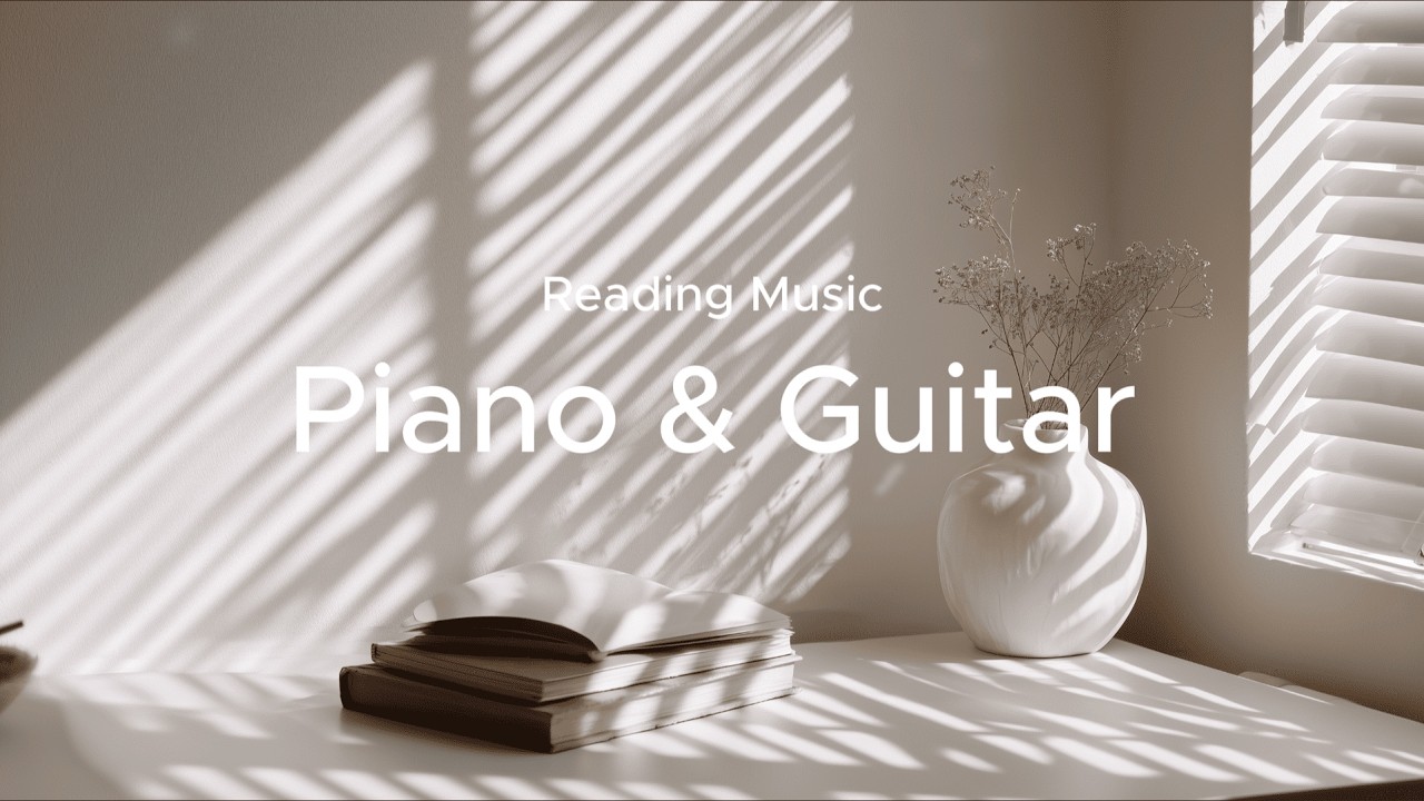 Morning Page | 1 Hour Relaxing Piano & Classical Guitar for Reading & Study