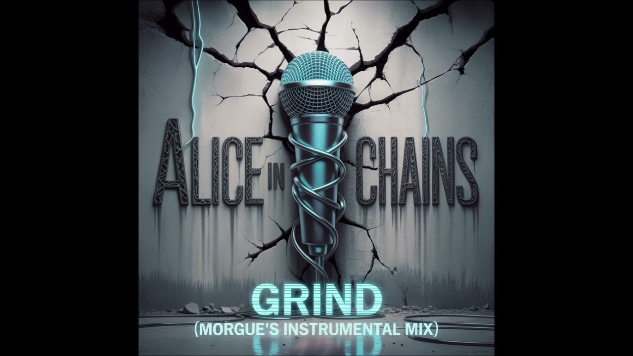 Alice In Chains - Grind (Morgue's Instrumental Mix)