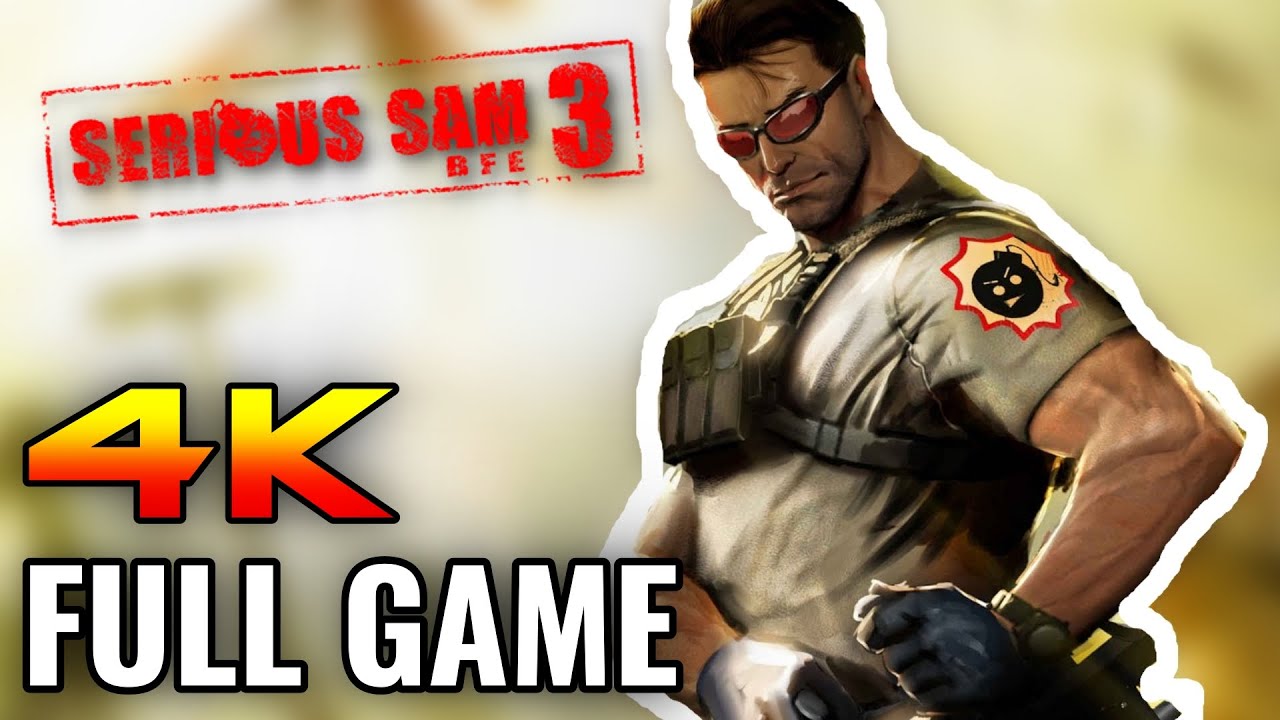 Serious Sam 3: BFE - Full Game Walkthrough (No Commentary) [4K]