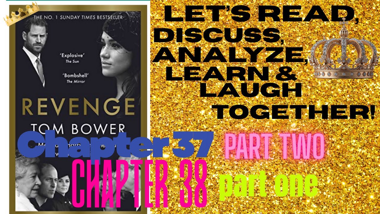 REVENGE: Chapters 37  (PART TWO) Read/Review/Learn about MEGHAN MARKLE & PRINCE HARRY