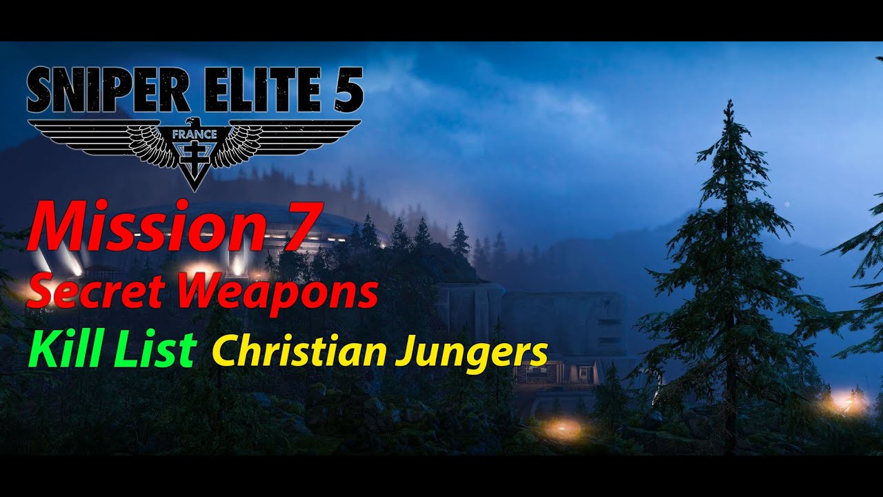 Sniper Elite 5 Secret Weapons Kill List Christian Jungers