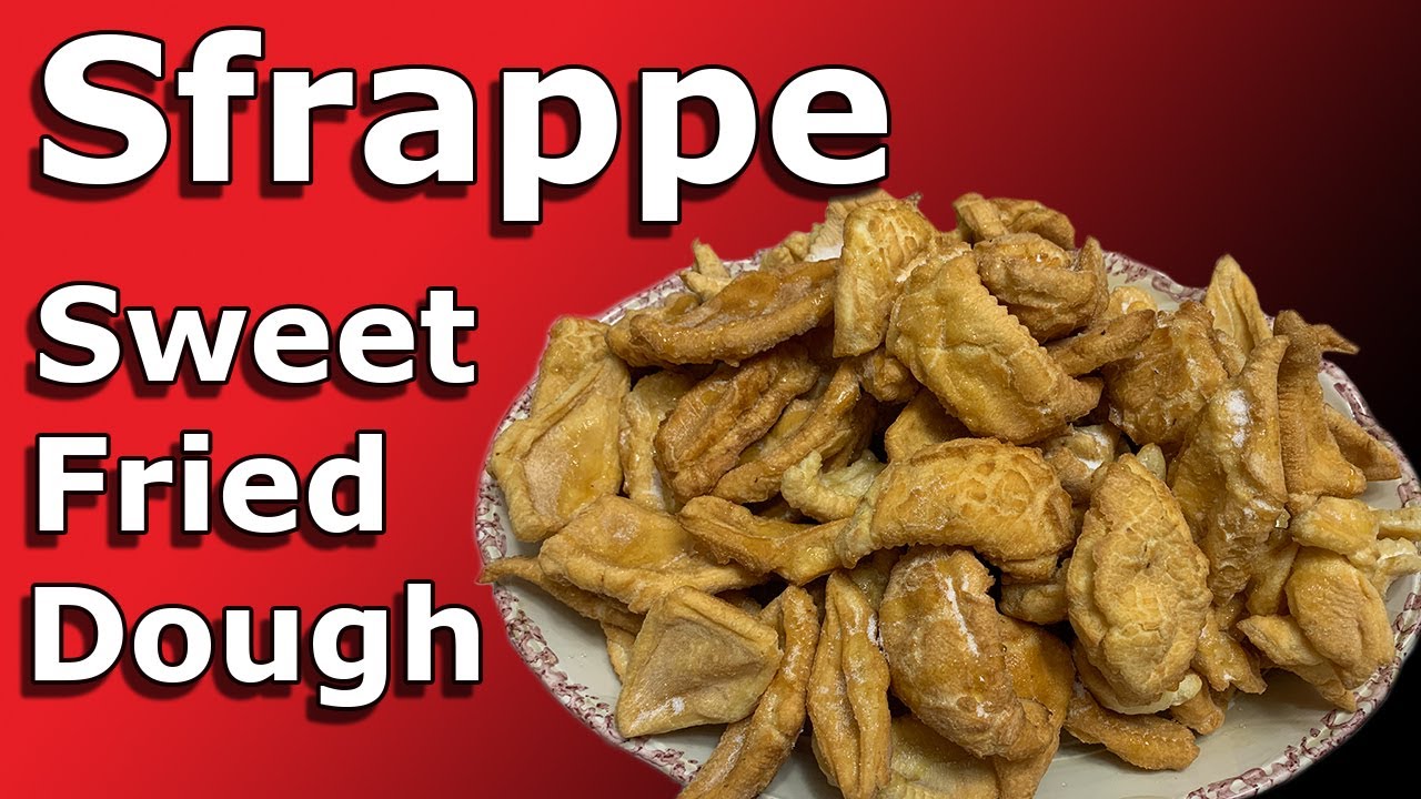Sfrappe -  Sweet Fried Dough