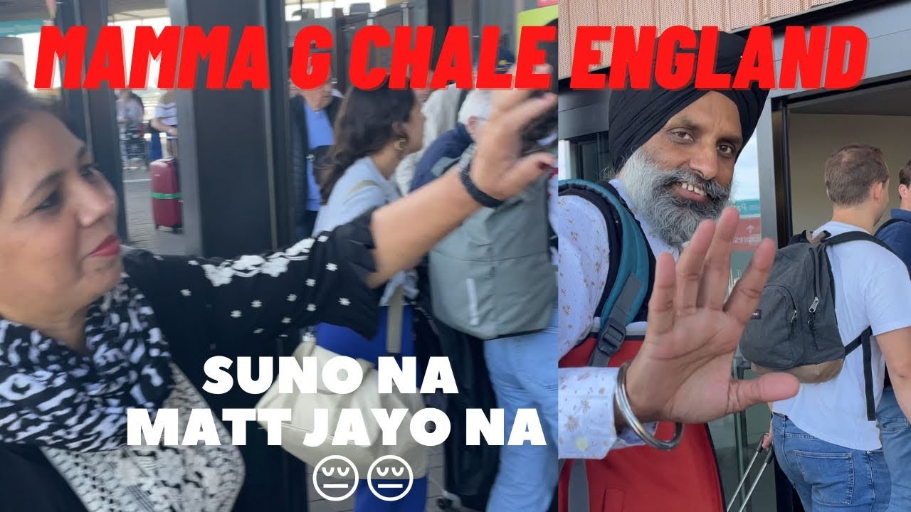 Mamma G chale England 🏴󠁧󠁢󠁥󠁮󠁧󠁿 | First time | Mammi hoye sad 😔|shoping shuru for My tour😍😍