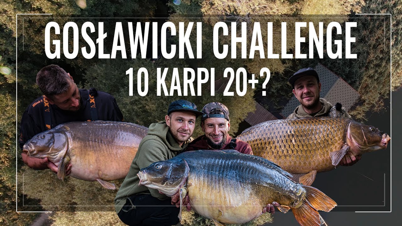 GOSŁAWICE CHALLENGE - CZY UDA NAM SIĘ ZŁOWIĆ 10 KARPI 20+? cz.2