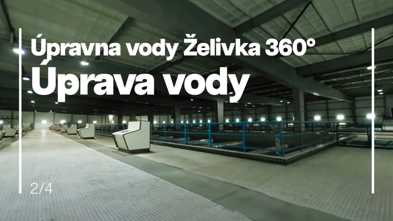 ÚPRAVNA PITNÉ VODY ŽELIVKA  360° | 2. Úprava vody