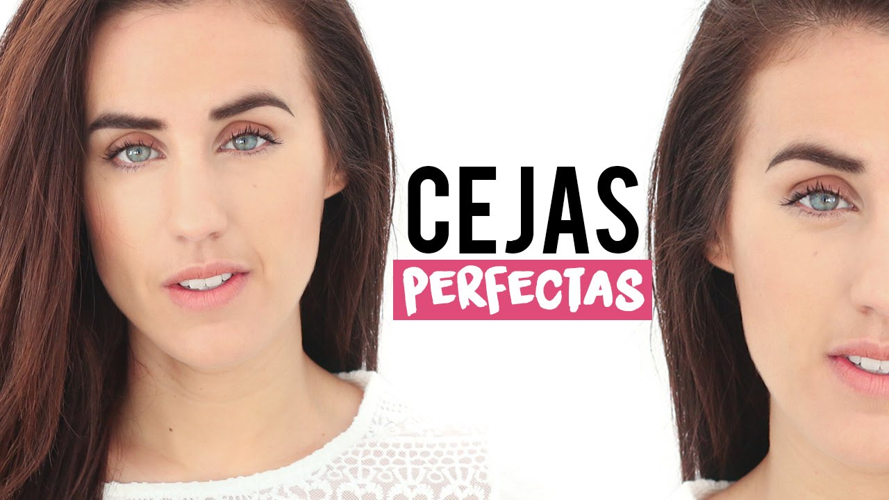 Cejas perfectas | Perfect eyebrows | Cómo depilar y maquillar las cejas