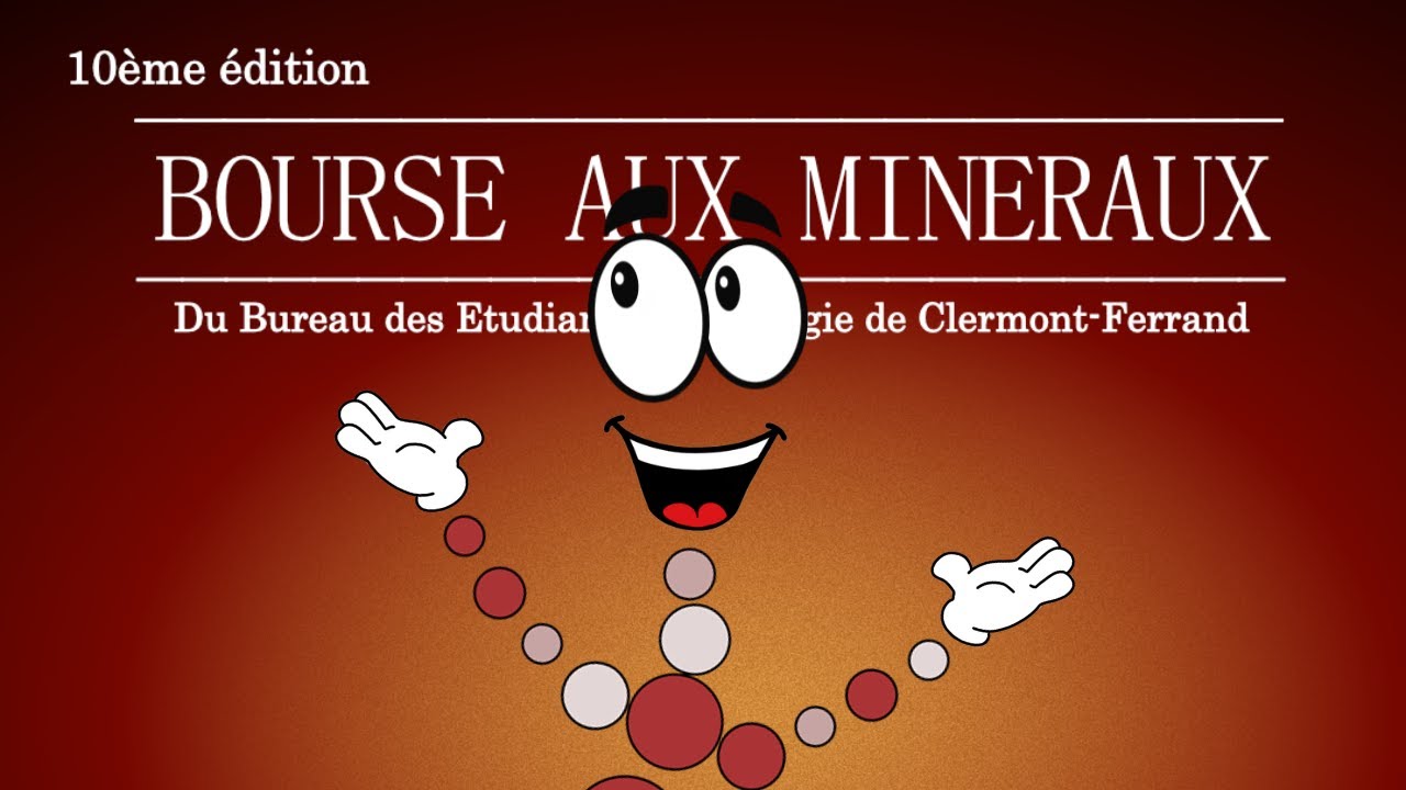 BOURSE AUX MINÉRAUX de Clermont-Ferrand (10ème édition) - Présentation avec M. BAM