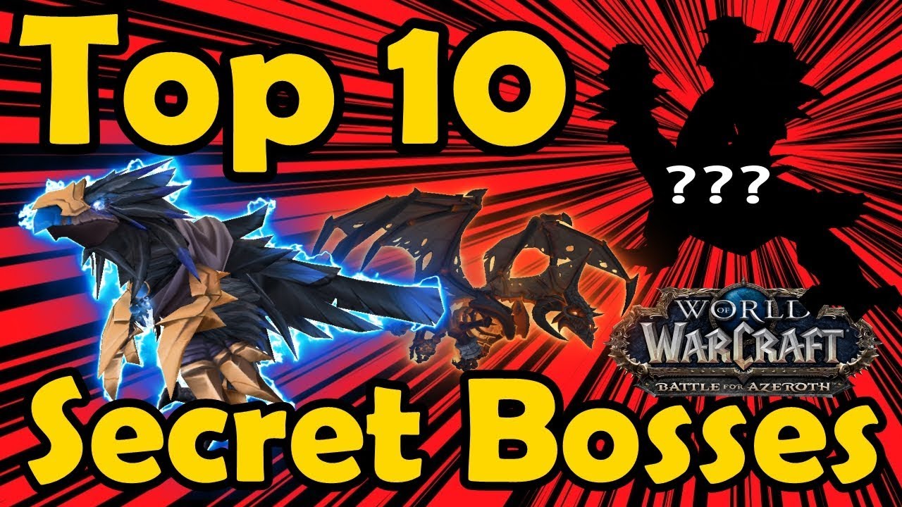 Top 10 Super Secret Bosses in WoW
