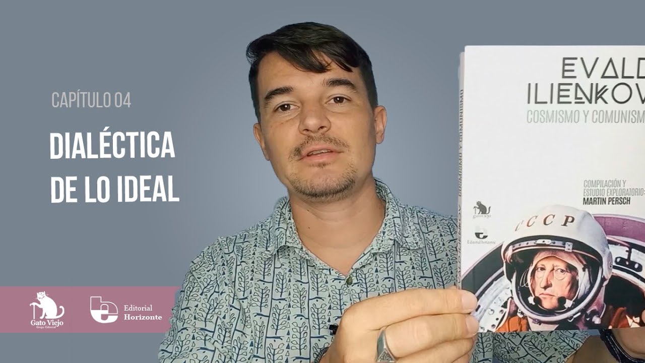 EVALD ILIENKOV | 4/4 | LA ESCUELA DEBE ENSEÑAR A PENSAR