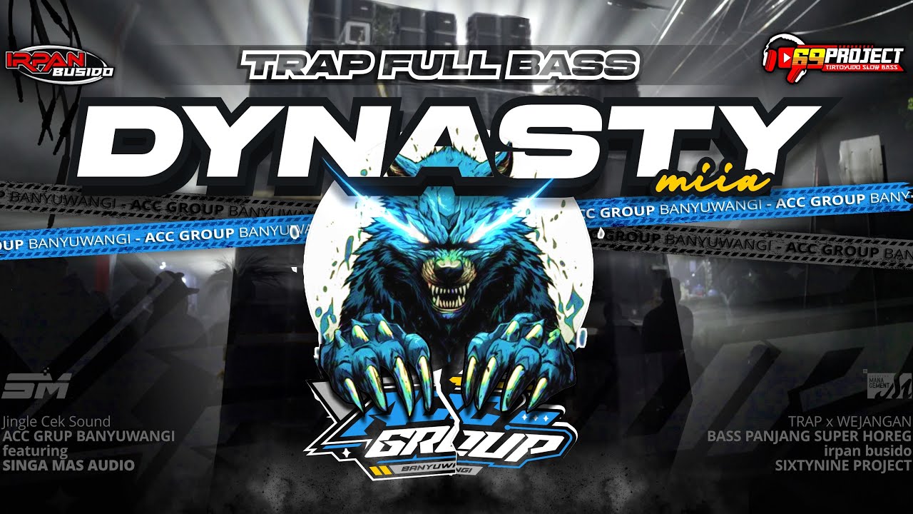 DJ CEK SOUND ACC GROUP BANYUWANGI - DYNASTY x WEJANGAN ft SingaMas Audio | IRPAN BUSIDO n 69 PROJECT