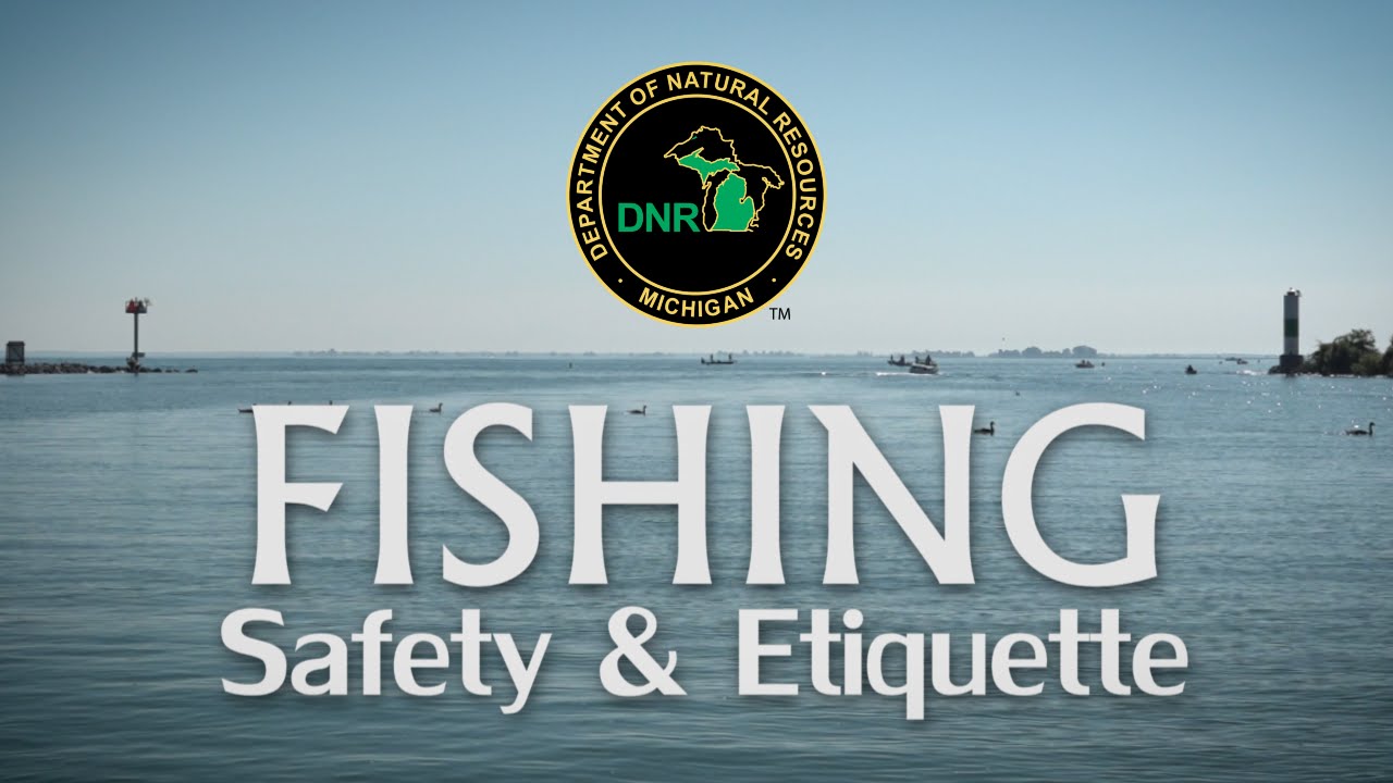 Fishing Safety and Etiquette