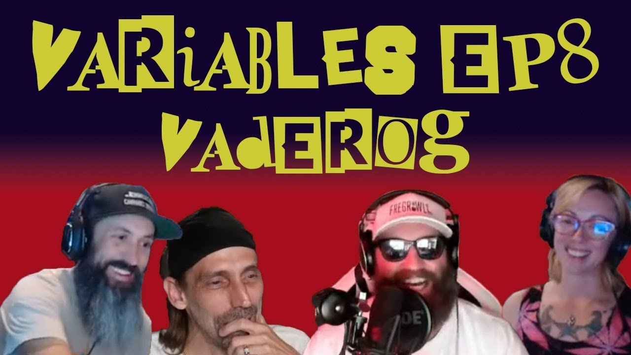 #VARIABLES Podcast Ep.8 - VaderOG