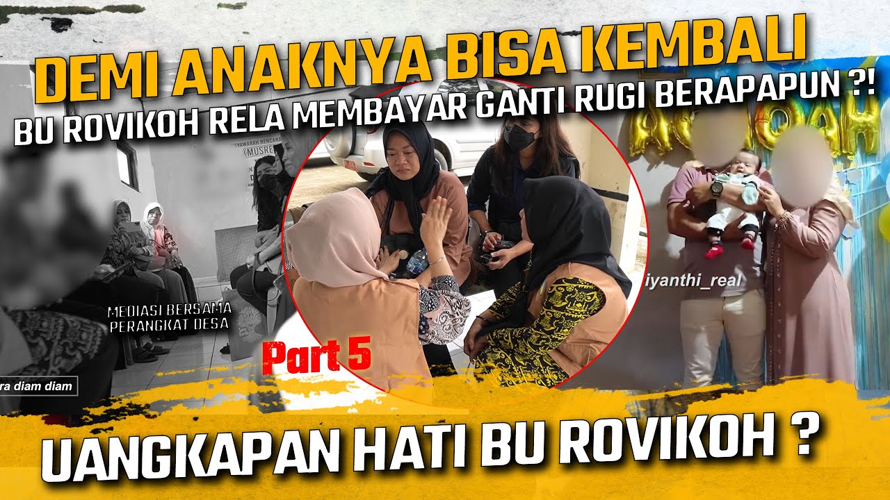 MEDIASI BERSAMA PERANGKAT DESA UNTUK MENGAMBIL ANAK BU ROVIKOH !!