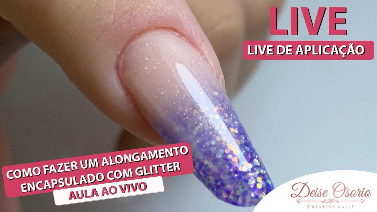 Como fazer um ALONGAMENTO ENCAPSULADO COM GLITTER