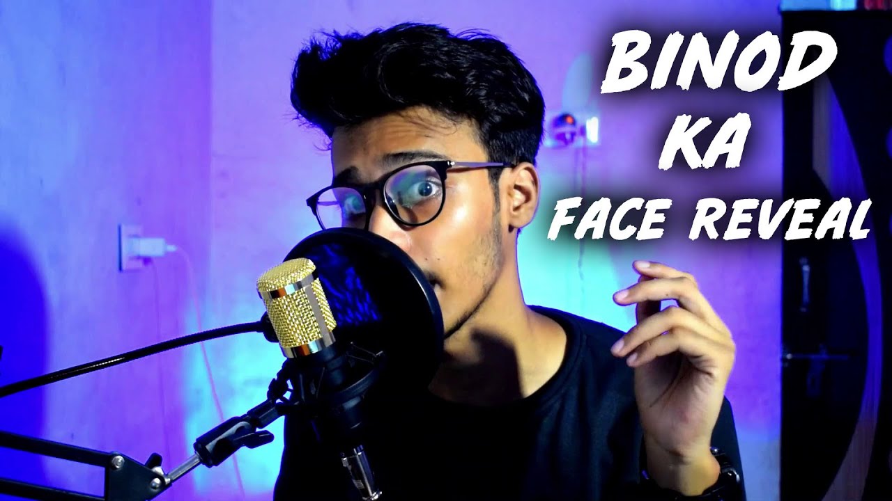 BINOD KA FACE REVEAL
