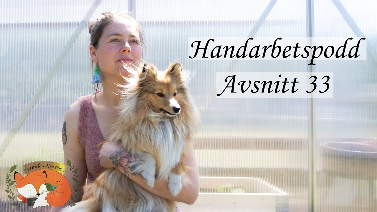 Pernillas Kreativa Handarbetspodd Avsnitt 33