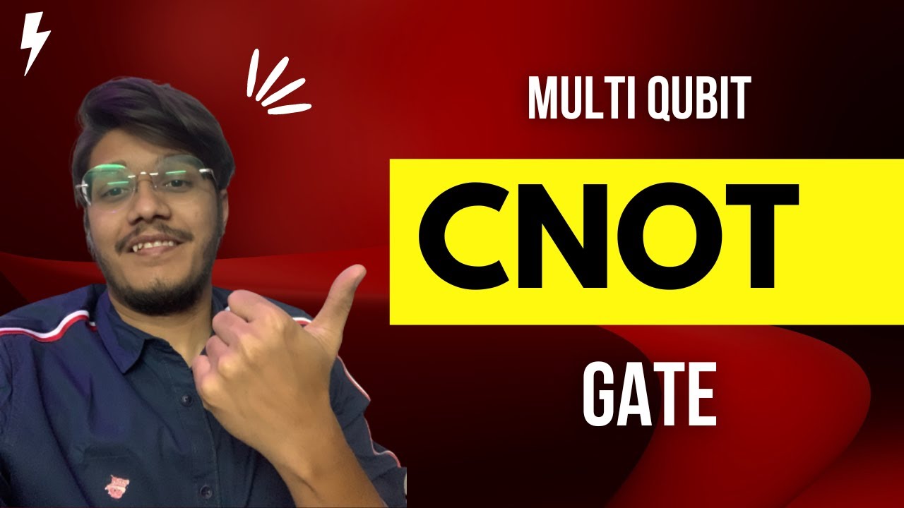 CNOT Gate | Multi Qubit Gate | Quantum Computing explained