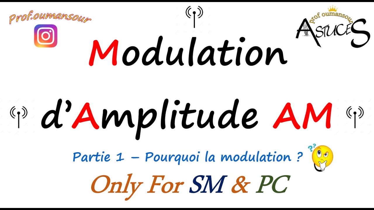 Modulation d'amplitude AM - Partie 1 (Pourquoi la modulation ?)