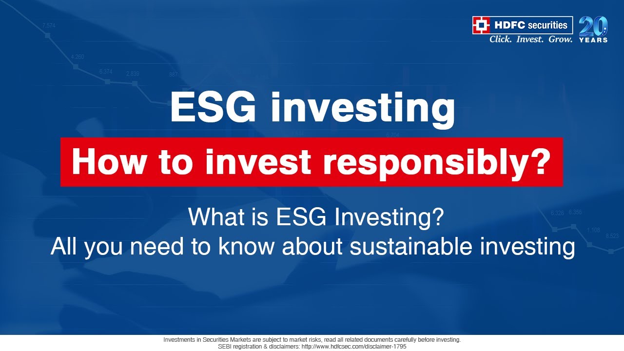 What is ESG Investing? All you need to know about sustainable investing | HDFC Securities