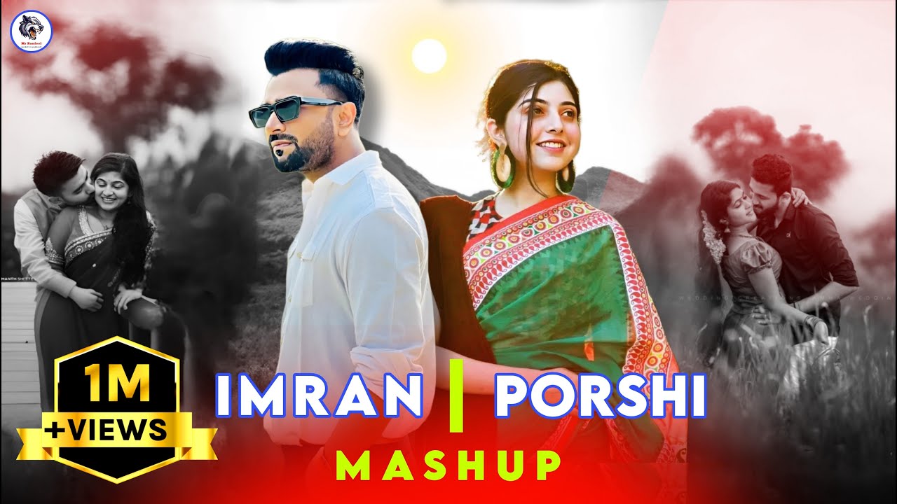 Manena Mon - Mashup | Imran Mahmudul | Porshi | Bangla New Song | 2024