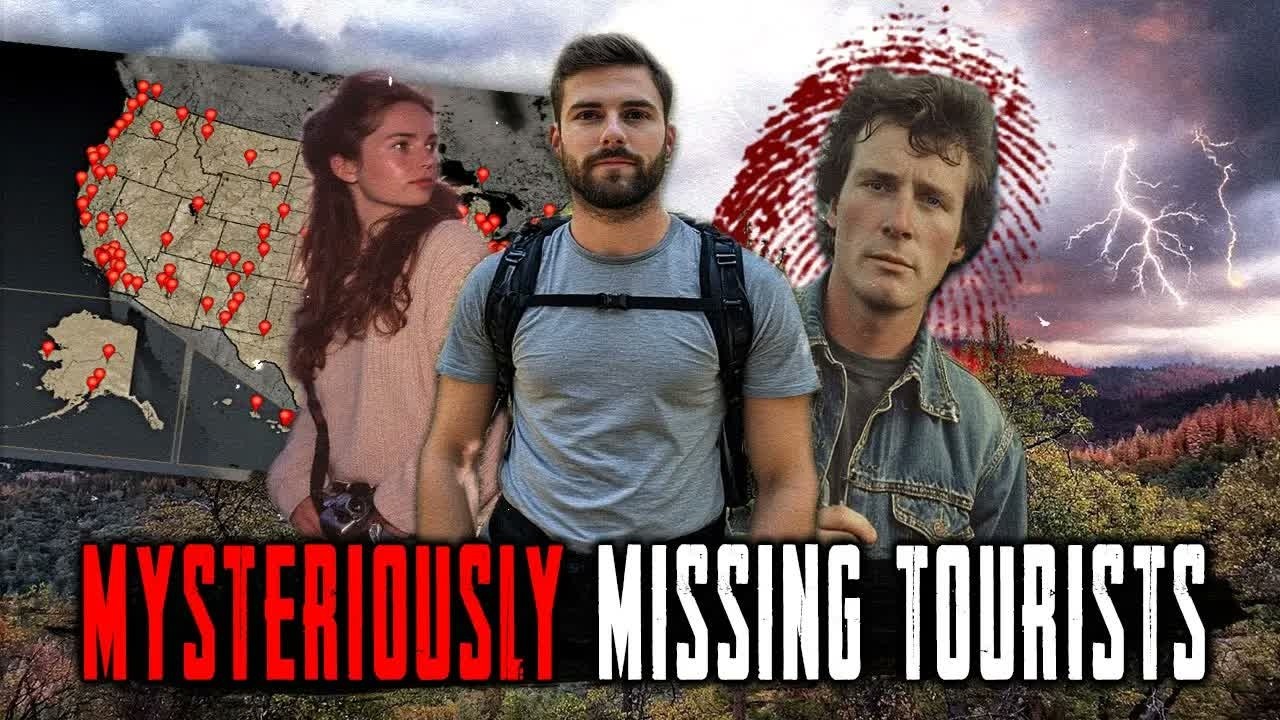 Abducted by a CREATURE? 3 Cases of Missing Tourists under MYSTERIOUS CIRCUMSTANCES