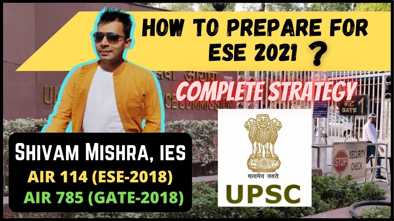 ESE Exam Preparation Strategy by IES Shivam Mishra | UPSC ESE Strategy & Planning | #ESE2021 #UPSC