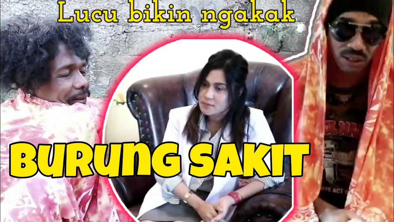 BURUNG SAKIT || KAKA DUKI || Video Lucu Bikin Ngakak