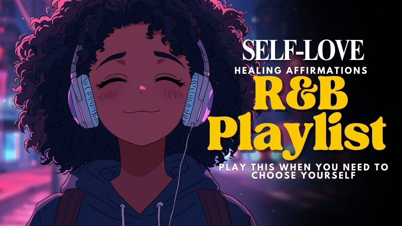 Play This When You Need to Choose Yourself | Healing Affirmation & Self-Love R&B