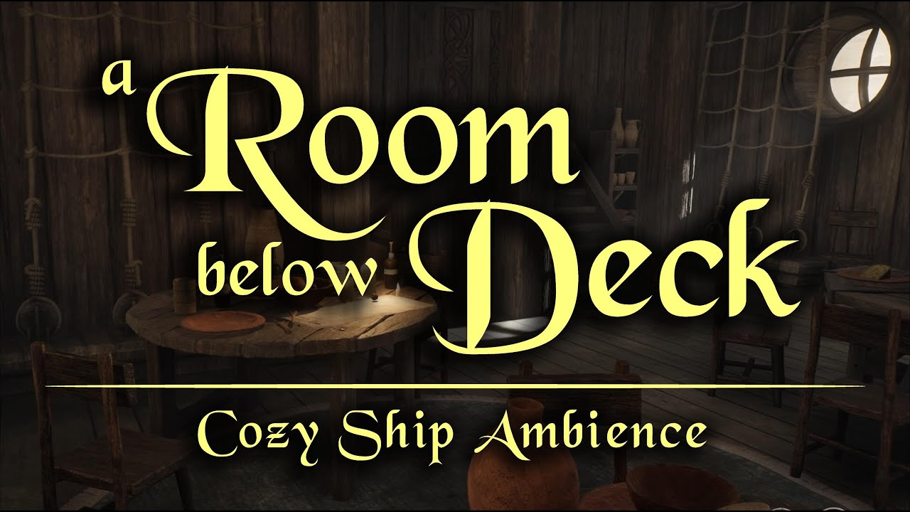 A Room Below Deck [ Creaking Ship Ambience & Water Sounds for Study & Relaxing ] Oblivion Remastered