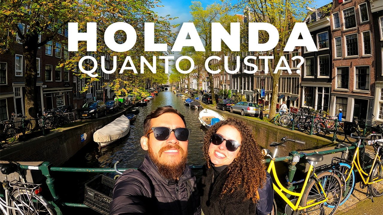 QUANTO CUSTA viajar a HOLANDA? Nossa experiência e dicas sobre os Países Baixos