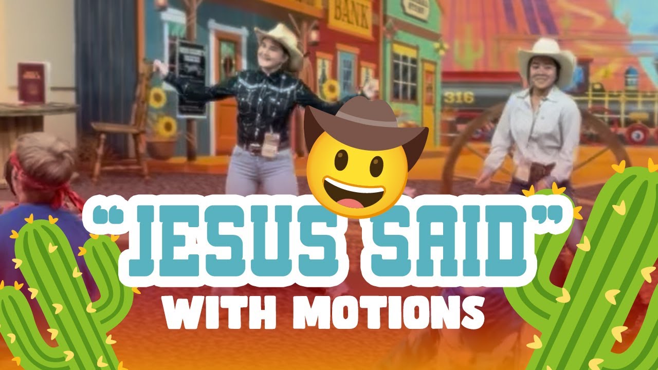 Jesus Said | SONG MOTIONS 🐴🤠🌵