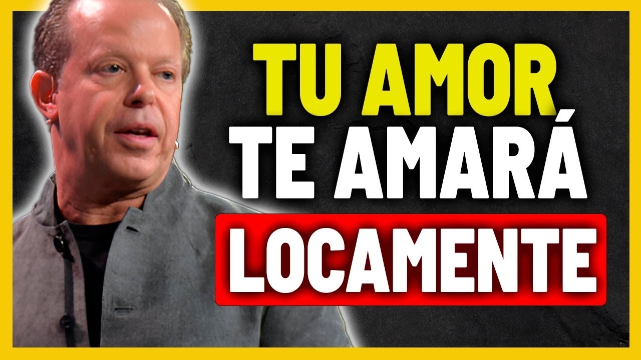 El SECRETO Que Hace Que Te Desee de Forma Irresistible   Ley de Atracción Joe Dispenza