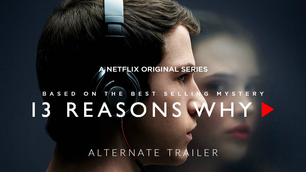 Alternate "13 Reasons Why" Trailer